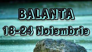 BALANTA  Saptamana 1824 Noiembrie [upl. by Alahsal]