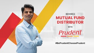 Embark your journey as a Mutual Fund Distributor with Prudent [upl. by Ahseei]