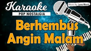 Karaoke ANGIN MALAM  Broery Marantika [upl. by Willem]