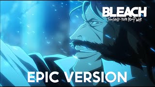 Bleach TYBW Cour 3 EP 2 OST Ichigo vs Yhwach Final Theme  Epic Orchestral Version [upl. by Bolan7]