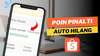 Cara Banding Saat Mendapat Poin Pinalti di Shopee  Menghapus Pinalti di Shopee [upl. by Irneh]