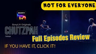 Chutzpah  All Episodes Review  Chutzpah All Episodes  Chutzpah Review  Sony LIV [upl. by Annekahs14]