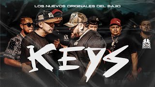 Los Nuevos Originales Del Bajio  Keys Official Video [upl. by Birch941]