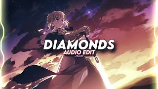 Diamonds  Rihanna edit audio [upl. by Ennaimaj]