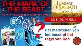 De Tijdlijn  Episode 26  Op weg naar het merkteken van het beest óf het teken van God [upl. by Helga1]