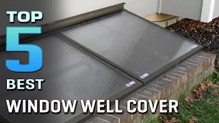 4 Best Window Well Covers for SnowDeckConcreteEgress WindowWinter amp Crawl Space Review 2023 [upl. by Rexford]