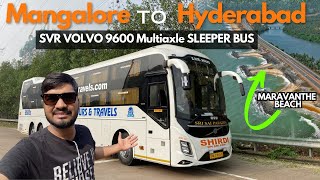 Mangalore to Hyderabad Bus Journey in SVR VOLVO 9600 Multiaxle Sleeper  via Maravanthe Beach [upl. by Bridwell]