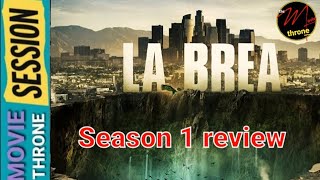 LA BREA  Season 1 Review [upl. by Servais534]