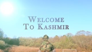 Welcome To Kashmir [upl. by Oconnor]