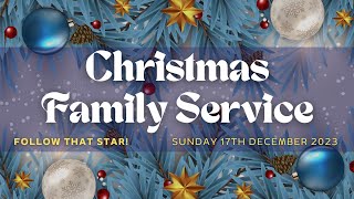 Christmas Family Service  Follow That Star [upl. by Hynes832]