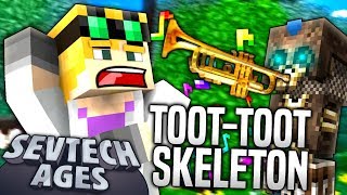 Minecraft  TOOTTOOT SKELETON  SevTech Ages 5 [upl. by Cain]