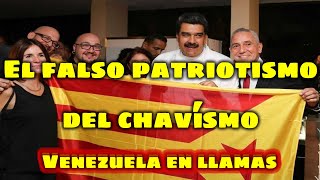 El falso patriotismo del chavísmo Venezuela en llamas [upl. by Ondrea670]