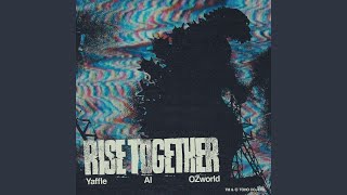 Rise Together [upl. by Aneis]