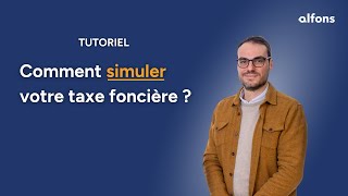 Tuto  Simulez votre taxe foncière avec Alfons [upl. by Atinaej831]