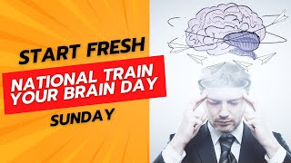 National Train Your Brain Day  Level Up Your Knowledge [upl. by Astera]