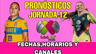 JORNADA 12 LIGA MX FEMENIL CLAUSURA 2024 FECHAS HORARIOS Y CANALES [upl. by Aititel792]