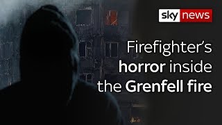 Firefighters horror inside the Grenfell fire [upl. by Ymaj]