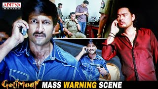 quotGolimaarquot Movie Mass Warning Scene  Hindi Dubbed Movie  Gopichand  Priyamani  Aditya Movies [upl. by Halladba]