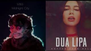 M83 vs Dua Lipa  Midnight City x Hotter Than Hell [upl. by Ojoj]