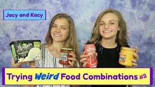 Trying WEIRD Food Combinations People LOVE 2  Jacy and Kacy [upl. by Sapphire]