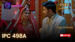 CRIME ALERT FULL EPISODE  IPC 498A  क्राइम अलर्ट  Hindi Crime Show [upl. by Kamal288]