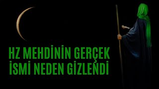 HZ MEHDİNİN GERÇEK İSMİ NEDEN GİZLENDİ [upl. by Eselrahc682]