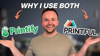 Printify vs Printful  honest review for 2024 and why I use BOTH [upl. by Nisen405]