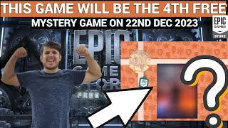 EXPECTED 4TH FREE MYSTERY GAME ON 22ND DEC  EPIC GAMES MYSTERY GAME 2023 [upl. by Eirotal]