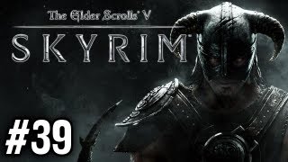 Stephen Plays Skyrim 39 [upl. by Inuat]