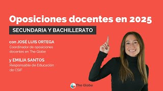 👨‍🏫 Oposiciones Secundaria y Bachillerato 2025 Todas las claves  The Globe [upl. by Aurie982]