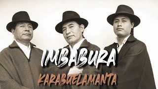 Karabuelamanta  IMBABURA Sanjuanito [upl. by Enilram]