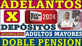 💥 ADELANTOS  BUEN FIN 💣 DOBLE PENSIÓN 🤔 Adultos Mayores vs SCJN 📅 Calendario de pagos NOVIEMBRE [upl. by Alemat733]