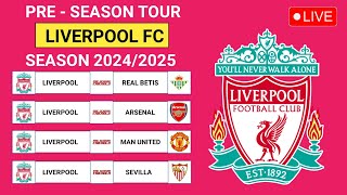 Liverpool Fixtures Pre Season Tour 20242025  Liverpool vs Arsenal  Liverpool vs Manchester united [upl. by Lenette973]