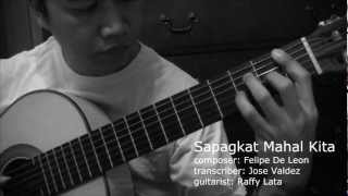 Sapagkat Mahal Kita  F De Leon arr Jose Valdez Solo Classical Guitar [upl. by Sileray303]