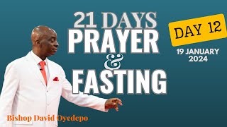 DAY 12  21DAY PRAYER amp FASTING  19 JANUARY 2024  FAITH TABERNACLE OTA  BISHOP DAVID OYEDEPO [upl. by Aneehs]