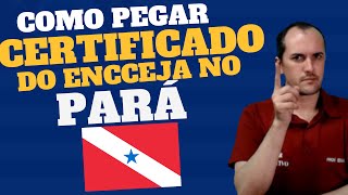 COMO PEGAR O CERTIFICADO DO ENCCEJA NO PARÁ [upl. by Zenia]