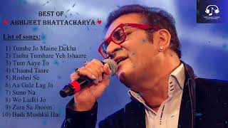 Best Romantic Hindi Songs of Abhijeet Bhattacharya  Rare amp Hit Hindi Songs of Abhijeet Bhattacharya [upl. by Lumpkin]