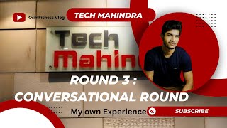 Tech Mahindra round 3 process  Conversational Round techmahindra conversationalround round3 [upl. by Akym]