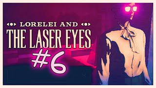 Lorelei and the Laser Eyes 6 [upl. by Justis]