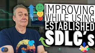 Improve Your Development Approach EVEN In Established SDLC’s [upl. by Esnahc]