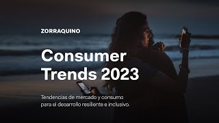 Consumer Trends 2023  Tendencias de consumo para el desarrollo resiliente [upl. by Thetisa]