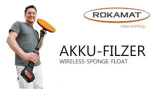 ROKAMAT quotAKKU FILZERquot  quotWIRELESS SPONGE FLOATquot Original Video [upl. by Fabron]