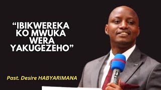 IBIKWEREKA KO MWUKA WERA YAKUGEZEHO  Past Desire HABYARIMANA [upl. by Benkley]