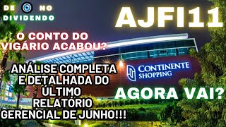 AJFI11 RUMO À RECUPERAÇÃO ANÁLISE DO RELATÓRIO GERENCIAL DE JUNHO TUDO O QUE VOCÊ PRECISA SABER [upl. by Luci201]