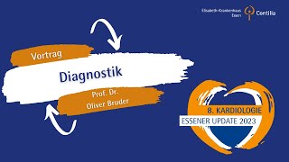 8 Essener Kardiologie Update  Diagnostik  Prof Dr Oliver Bruder [upl. by Ydurt]