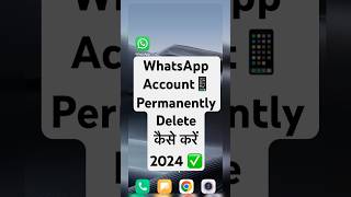 whatsapp account delete kaise kare 2024 ✅ [upl. by Cardinal482]