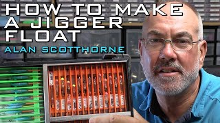 How to make a Crystal Jigger float  Alan Scotthorne  Match Fishing [upl. by Kaehpos]