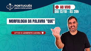 Prof Rosenthal  MORFOLOGIA DA PALAVRA quotQUEquot  Português para Concursos [upl. by Wehtam596]