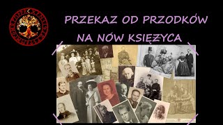 PRZEKAZ OD PRZODKOW NA NOW KSIEZYCA [upl. by Novets]