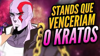 STANDS que DERROTARIAM o KRATOS em JOJO [upl. by Ulrike572]